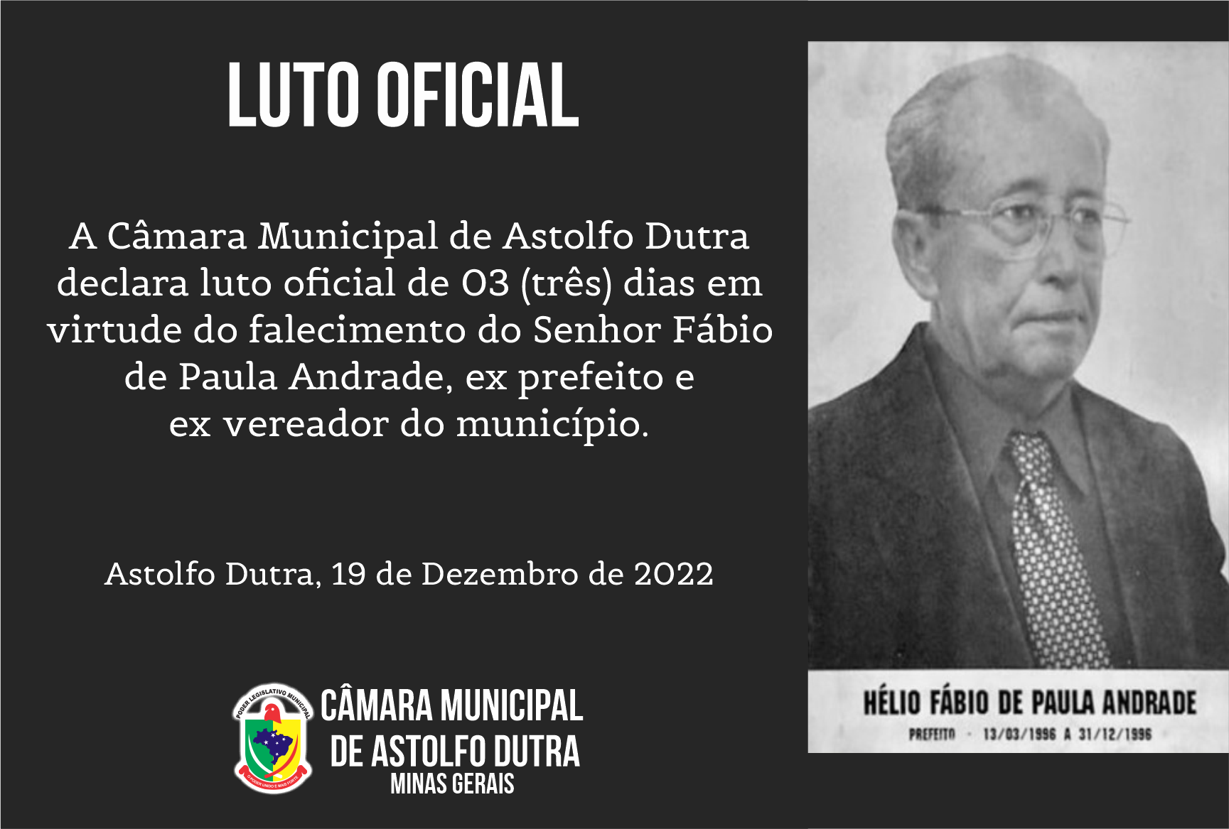 DECRETO 01/2022 LUTO OFICIAL AO FALECIMENTO DO SENHOR FÁBIO DE PAULA ANDRADE, EX PREFEITO E EX VEREADOR DO MUNICÍPIO.