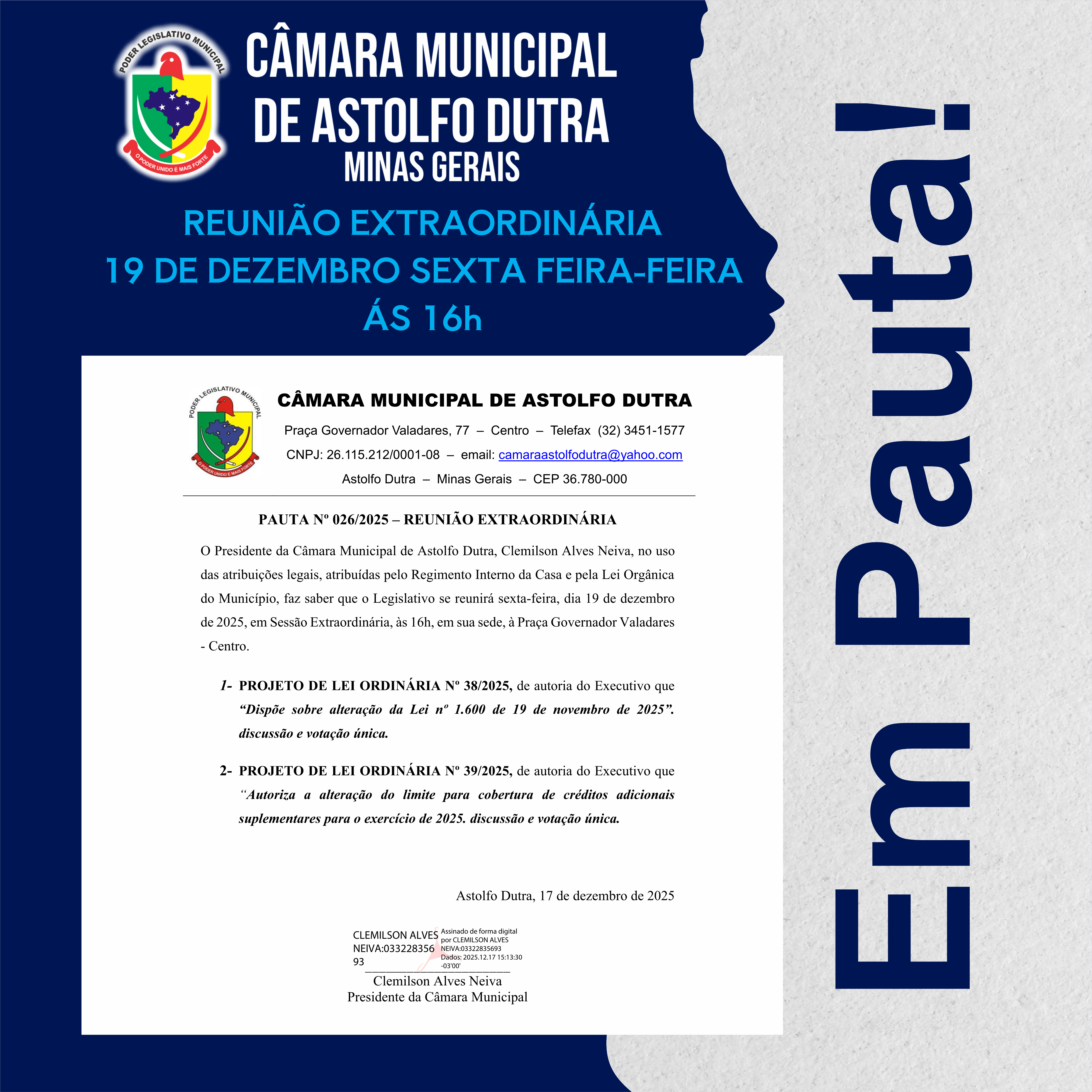 A Câmara Municipal de Astolfo Dutra informa que realizará Reunião Extraordinária na próxima sexta-feira, dia 19 de dezembro de 2025, às 16h.