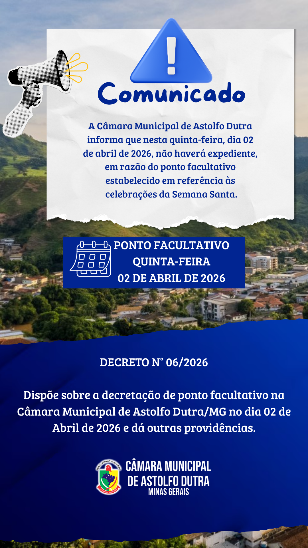 A Câmara Municipal de Astolfo Dutra informa que, conforme o Decreto nº 06/2026, não haverá expediente nesta quinta-feira, dia 02 de abril de 2026.